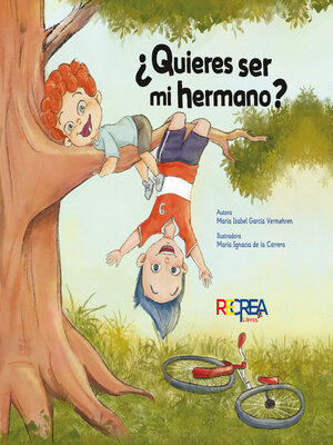 cover image of ¿Quieres ser mi hermano?